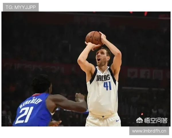 诺维茨基利用挡拆提升中远投效率拉开球队进攻空间